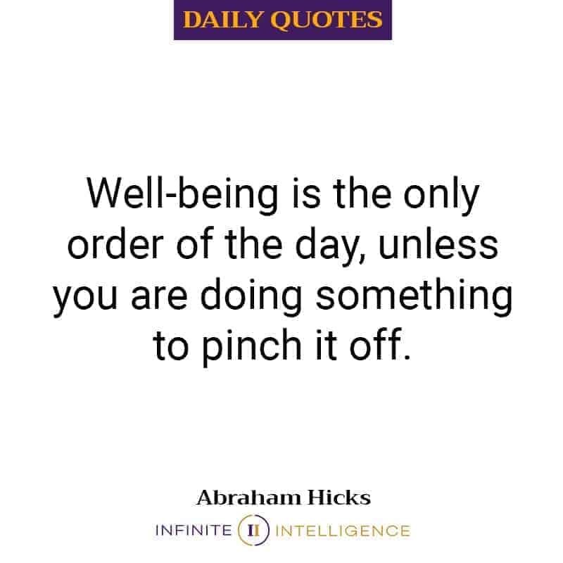 Well-being is the only order of the day