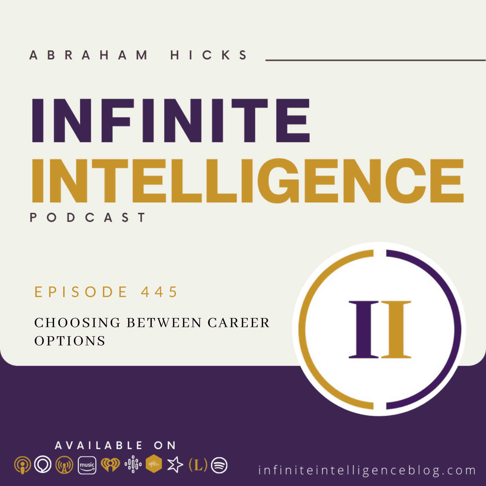 Infinite Intelligence Podcast Episode #445 - Choosing Between Career Options 1 445