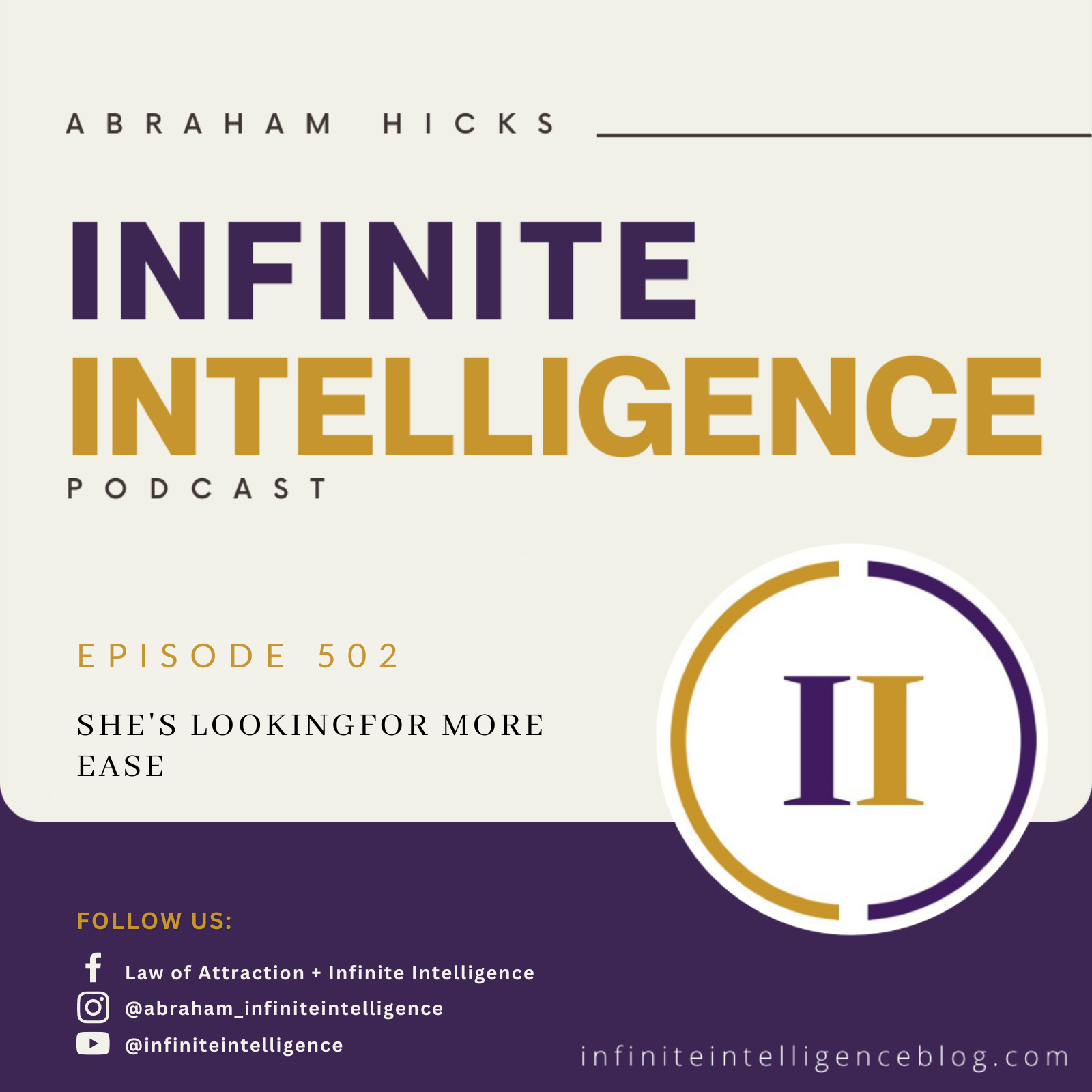 Infinite Intelligence Podcast Episode #502 - She's Looking For More Ease 1 502