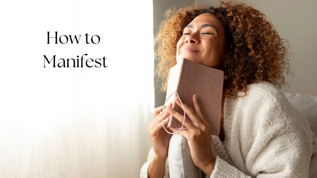 How to Manifest Using Abraham Hicks Techniques